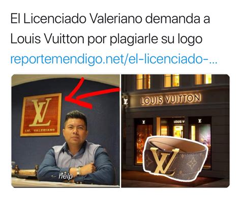 licenciado valeriano louis vuitton es lo mismo|licenciado valeriano meme.